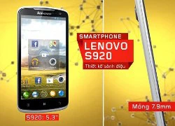 FPT ra mắt Lenovo S920 dùng chip lõi tứ