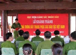 Khánh thành "Bảo tàng dân tộc học mini" của HV Cảnh sát nhân dân