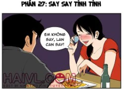 Bựa nương phần 27:Say say tỉnh tỉnh