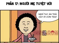 Truyện bựa Lee Chul phần 17 :Người mẹ tuyệt vời