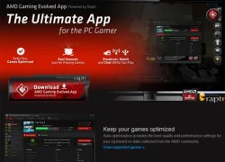 AMD giới thiệu phần mềm tự động tối ưu cấu hình game