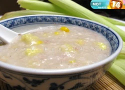 [Chế biến] &#8211; Cháo ngô