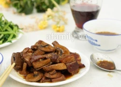 [Chế biến] - Món thịt, nấm kho tàu