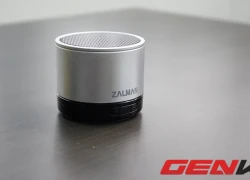 Dùng thử loa di động Zalman ZM-S500: thiết kế nhôm tinh tế, chất âm xứng giá tiền