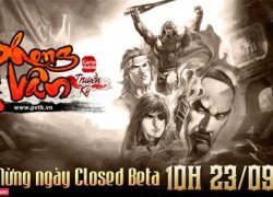 Phong Vân Truyền Kỳ bước vào giai đoạn Closed Beta