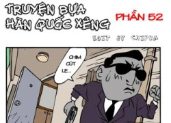 Truyện bựa Hàn Quốc xẻng phần 52