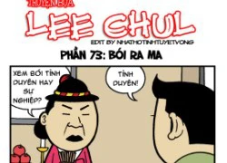 Truyện bựa Lee Chul phần 73 : Bói ra ma