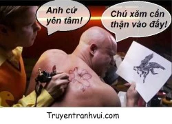 Truyện tranh vui : Xăm theo yêu cầu