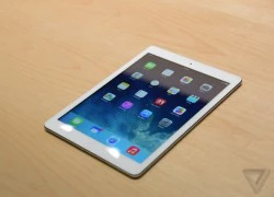 Ảnh thực tế iPad Air: Mỏng hơn, nhẹ hơn và đẳng cấp hơn