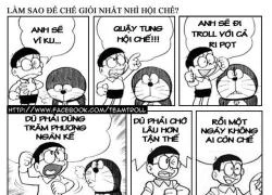 Doreamon chế siêu bựa : Anh sẽ đi troll