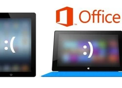 Microsoft tập trung phát triển Office cho Windows RT, iPad phải "ra rìa"