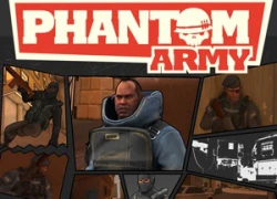 Phantom Army - Sự kết hợp giữa GI Joe và Team Fortress 2