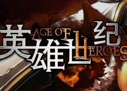 Age of Heroes Tựa game MOBA mới nhất đến từ Trung Quốc