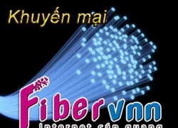 Khuyến mãi lớn dịch vụ Internet cáp quang FiberVNN