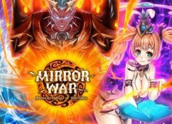 Mirror War - nhập vai phong cách "bắn ruồi"