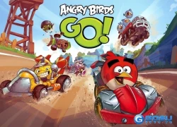 Thỏa sức đam mê đua xe cùng Angry Bird GO