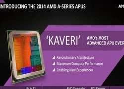 AMD tuyên bố APU Kaveri 12 lõi vượt trội so với APU của Intel