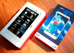 "Đập hộp" phablet đầu tiên của FPT - FPT HD V