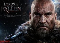 Lords of the Fallen sẽ tuyệt vời như tất cả những tựa game mà bạn từng chơi