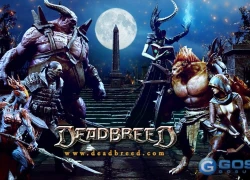 Lột xác nhân vật cùng game MOBA: DeadBreed