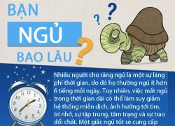 Lý do bạn không thể thiếu ngủ