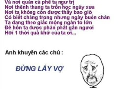 Thơ chế: Anh khuyên các chú đừng lấy vợ