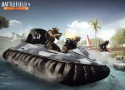 Battlefield 4 Naval Strike: Chiến trường đầy &#8220;điên cuồng&#8221;