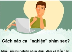 Cách cai nghiện phim sex