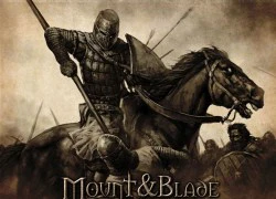 Game thủ Việt rộ phong trào Mount and Blade Warband online