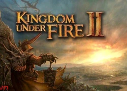 Kingdom Under Fire II Thái Lan sẽ Closed Beta trong tuần này