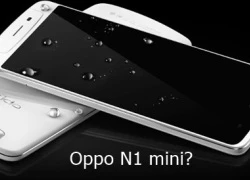 Phiên bản "mini" của Oppo N1 có màn hình 5 inch, camera xoay