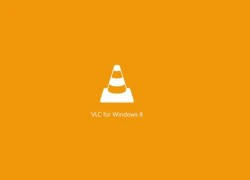 VLC cho Windows 8 ra mắt bản beta, đã cho phép tải về