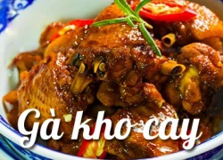 Ăn tối với gà kho cay rất đưa cơm