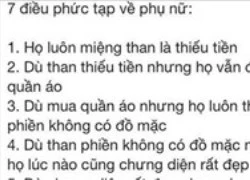 Ảnh chế hài: 7 điều phức tạp về phụ nữ