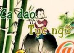 Ca dao tục ngữ thời hiện đại (phần 55)