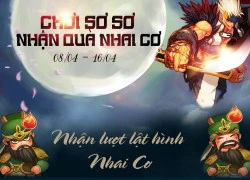 Chơi sơ sơ, nhận quà Nhai Cơ