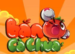 Game mới Bắn Cà Chua tung ảnh Việt hóa vui nhộn