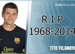 Sao bóng đá khắp thế giới tiếc thương Tito Vilanova