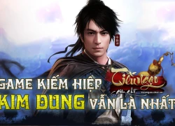 Tiếu Ngạo Giang Hồ 3D chứng minh "game kiếm hiệp Kim Dung vẫn là nhất"