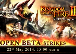 Thêm cơ hội cho game thủ Việt chơi bom tấn Kingdom Under Fire II