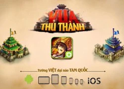 Xuất hiện game Việt có đề tài &#8220;bá đạo&#8221;: tướng Việt xâm chiếm Tam Quốc