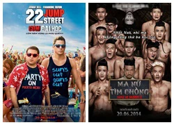 "22 Jump Street" vs. "Tình Người Duyên Ma 2": Cuộc chiến của những phần 2