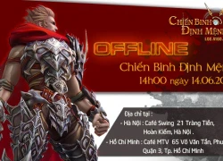 Chiến Binh Định Mệnh tặng case &#8220;khủng&#8221; trong offline hai miền