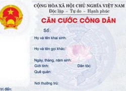 Công dân có thể được cấp thẻ căn cước từ khi chào đời