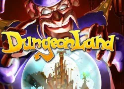 Đánh giá Dungeonland: Game online chặt chém cực đã tay