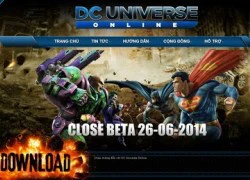 DC Universe Online đón game thủ Việt vào ngày 26/6