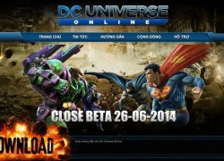 DC Universe Online sẽ chính thức Closed Beta vào 26/6 tới