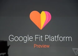 Google đáp trả Apple với nền tảng quản lý sức khỏe Google Fit