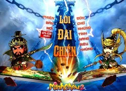 Minh Châu Game giữ phong độ với Lôi Đài Chiến