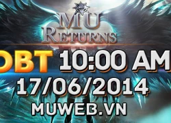 MU Returns tưng bừng Open Beta 17/06